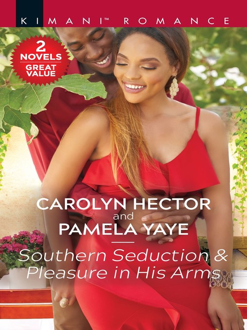 Title details for Southern Seduction ; Pleasure in His Arms by Carolyn Hector - Available